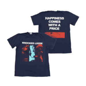 KNOCKED LOOSE Short Sleeve T-Shirt: Happiness Comes With A Price